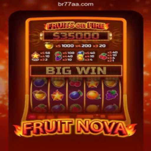 Exploring the World of FruitNova: A Comprehensive Guide