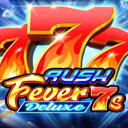 RushFever7sDeluxe: Unleashing the Ultimate Gaming Experience